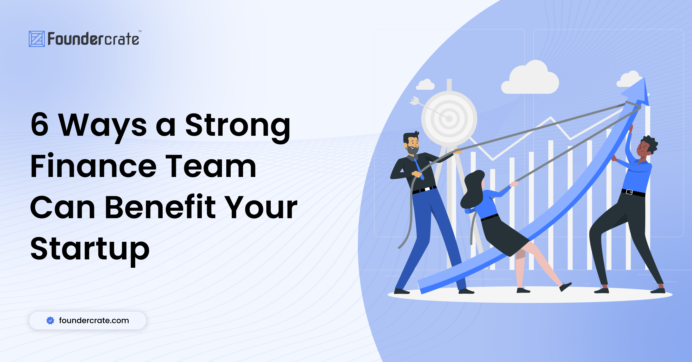 6 Ways a Strong Finance Team Can Benefit Your Startup