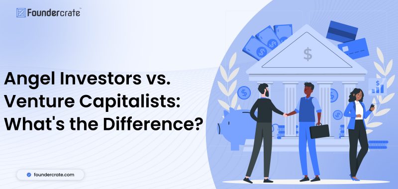 Angel Investors vs. Venture Capitalists: What’s the Difference?