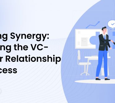 Fostering Synergy: Mastering the VC-Founder Relationship for Success