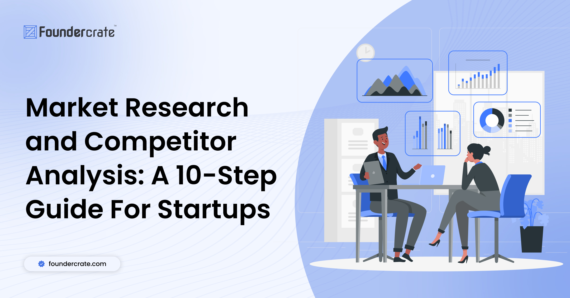 Market Research and Competitor Analysis: A 10-Step Guide for Startup ...