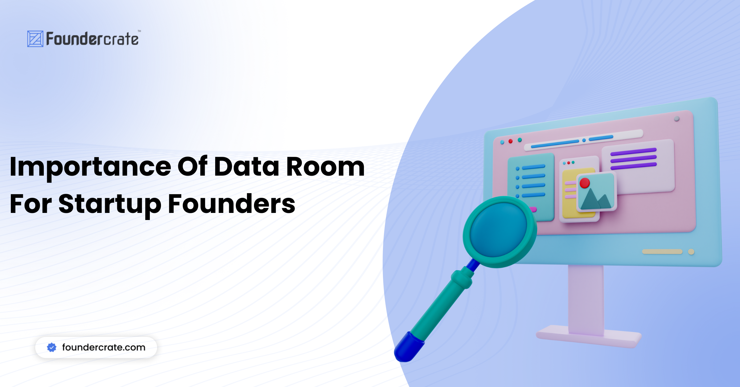 Importance Of Data Room For Startup Founders