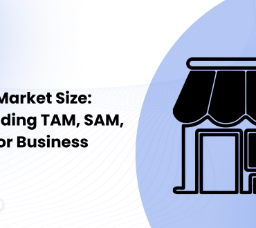 Exploring Market Size: Understanding TAM, SAM, and SOM for Business Growth