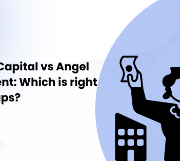 Venture Capital vs Angel Investment: Which is right for startups?