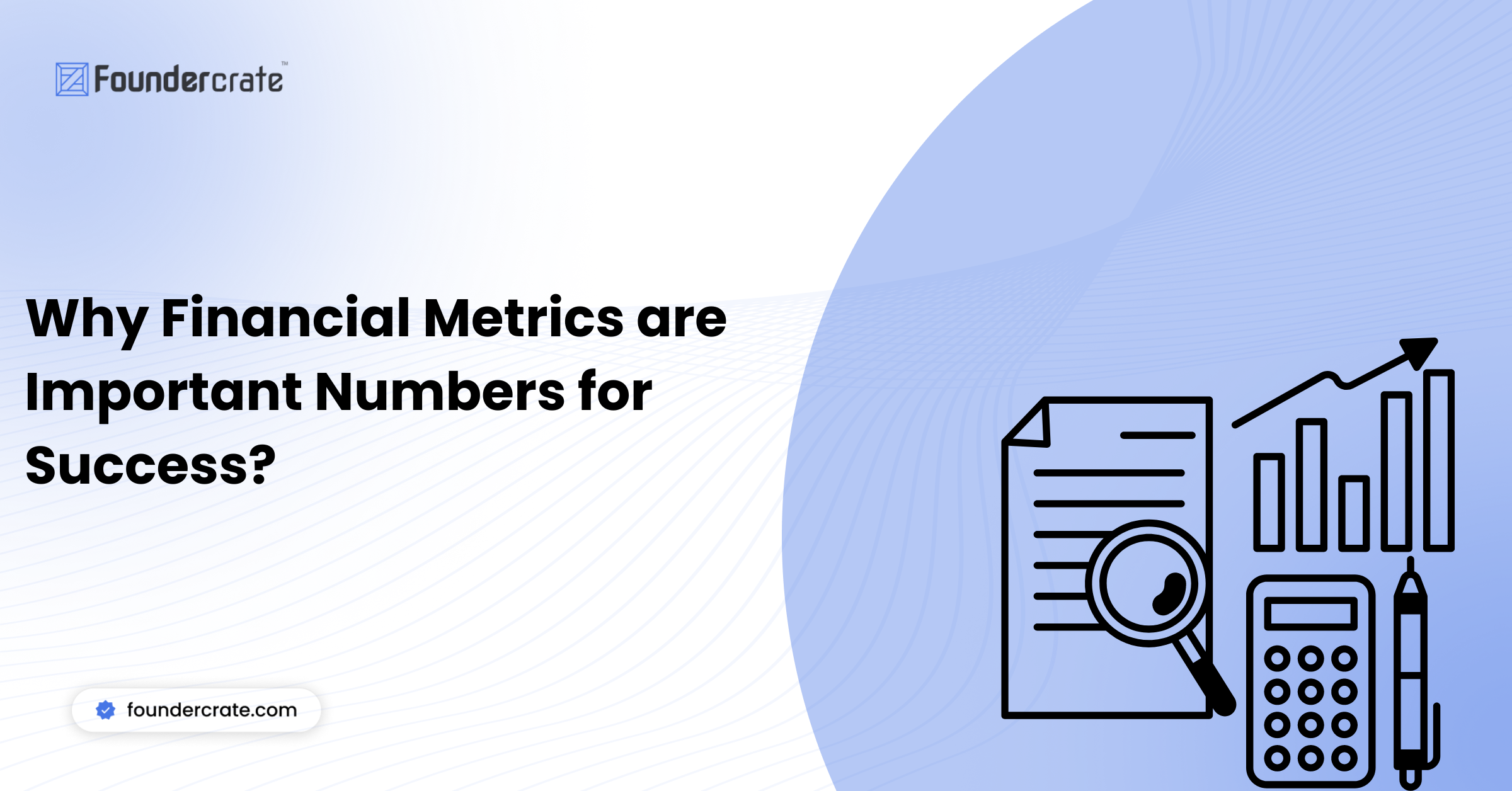 Why Financial Metrics are Important Numbers for Success